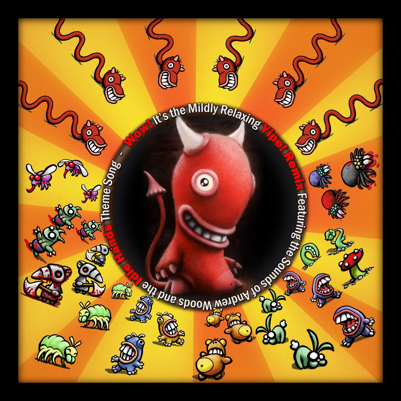 The circular Yipe! soundtrack artwork, with Idle Hands in the center and a ring of colorful game monsters around him.